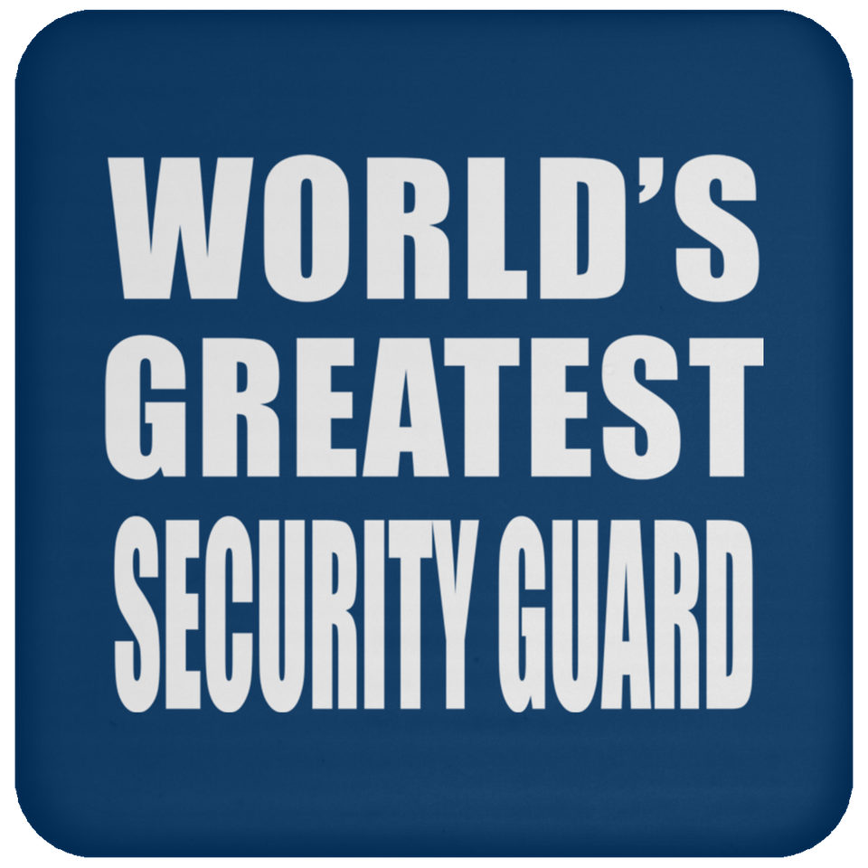 World's Greatest Security Guard - Drink Coaster