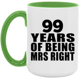 99th Anniversary 99 Years Of Being Mrs Right - 15oz Accent Mug Green
