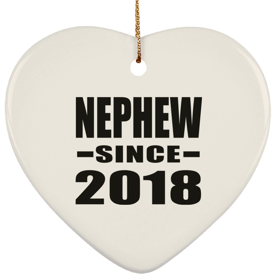 Nephew Since 2018 - Heart Ornament