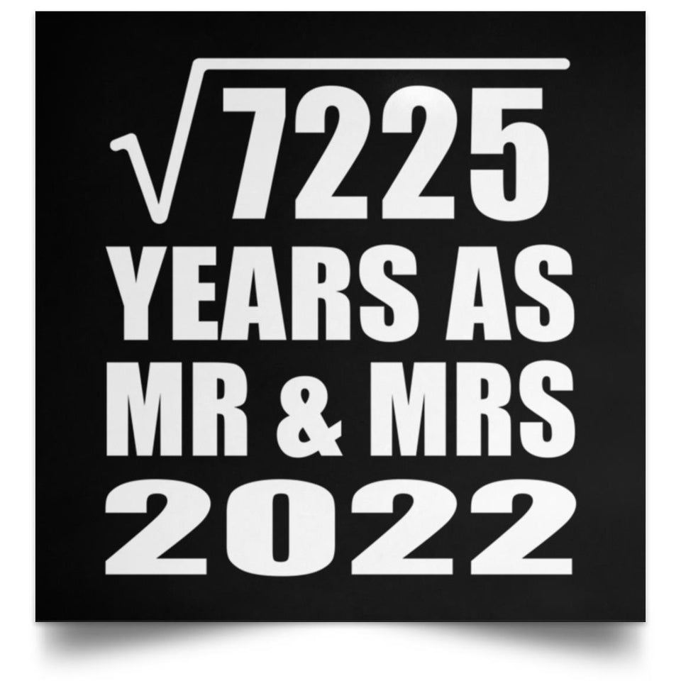 85th Anniversary Square Root of 7225 Years As Mr & Mrs 2022 - Poster Square