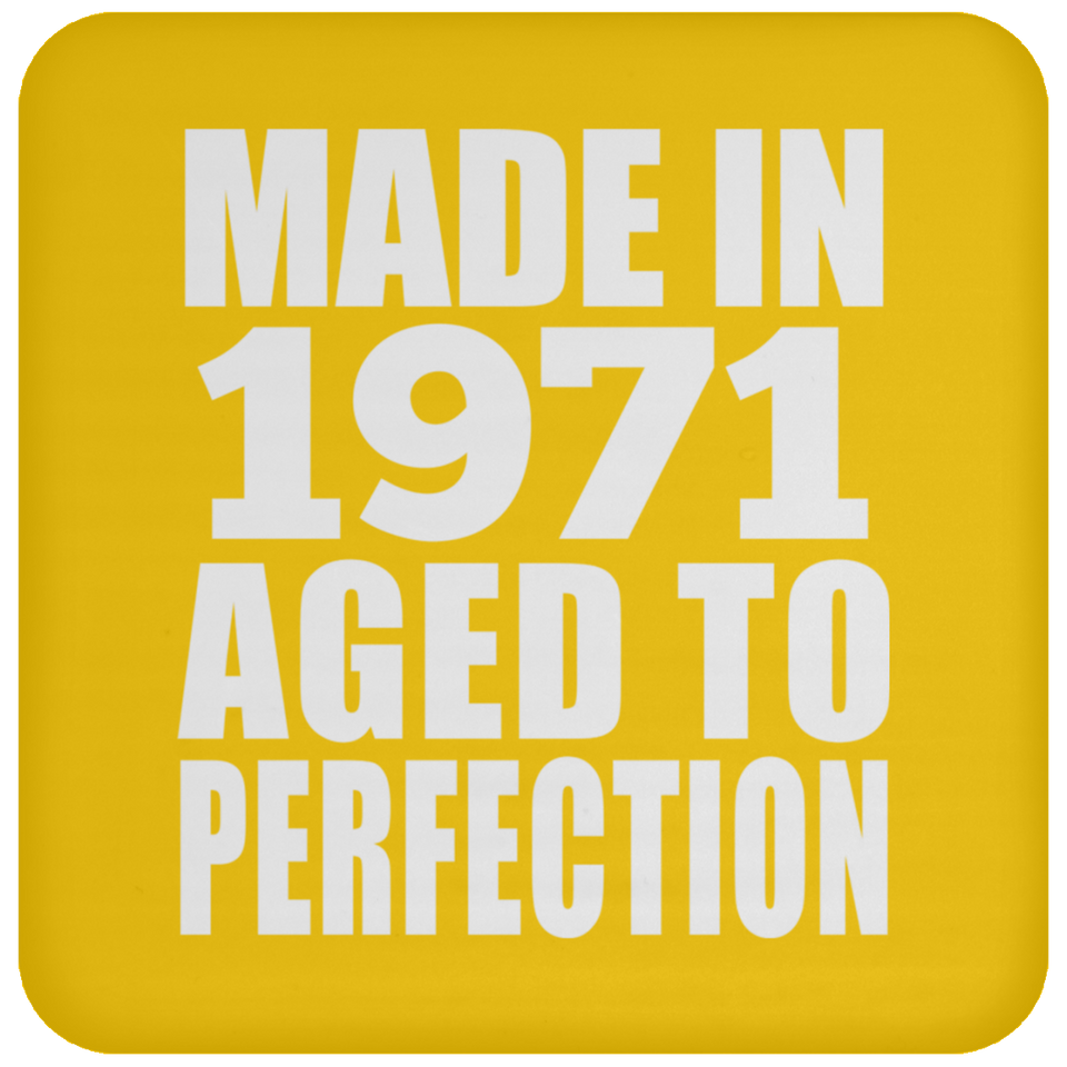53rd Birthday Made In 1971 Aged to Perfection - Drink Coaster