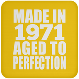 53rd Birthday Made In 1971 Aged to Perfection - Drink Coaster