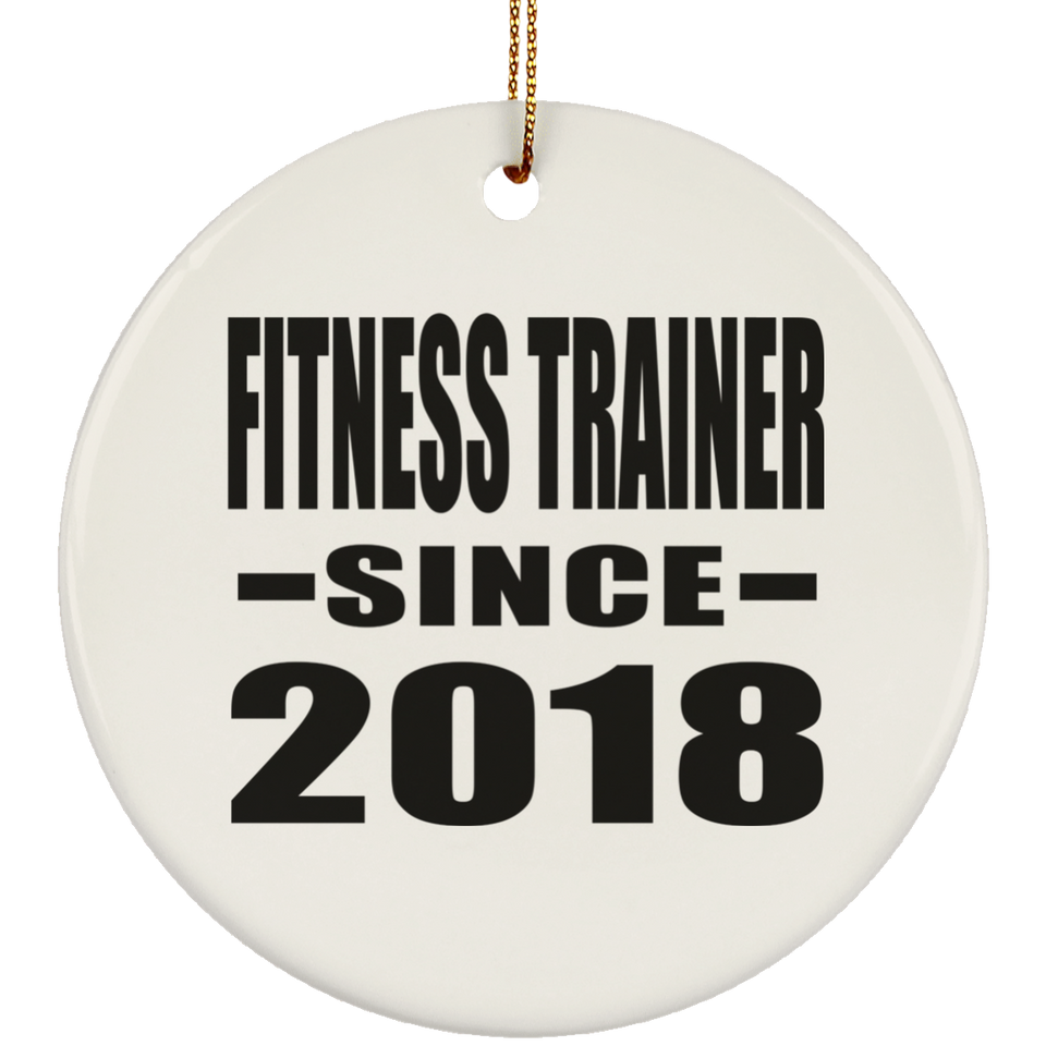 Fitness Trainer Since 2018 - Circle Ornament