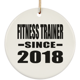 Fitness Trainer Since 2018 - Circle Ornament