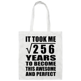 16th Birthday Took Square Root of 256 Years To Awesome - Tote Bag White