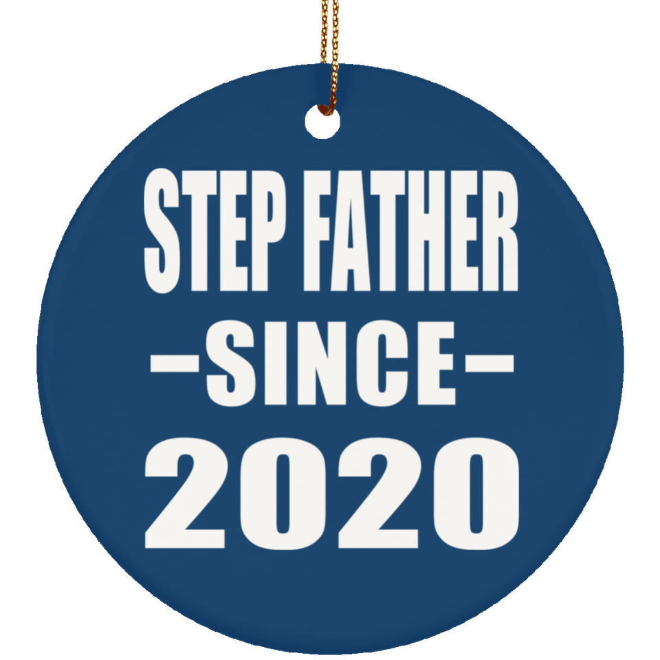 Step Father Since 2020 - Circle Ornament