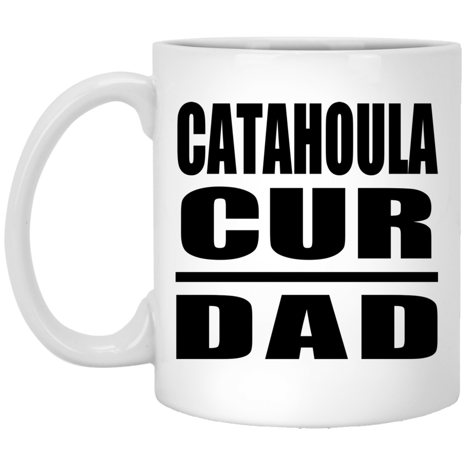 Catahoula Cur Dad - 11oz Coffee Mug