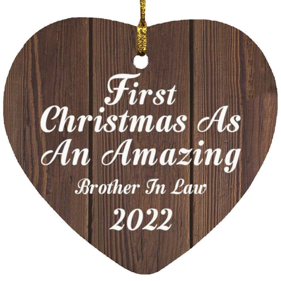 First Christmas As An Amazing Brother In Law 2022 - Heart Ornament D