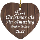 First Christmas As An Amazing Brother In Law 2022 - Heart Ornament D