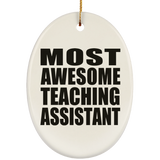 Most Awesome Teaching Assistant - Oval Ornament