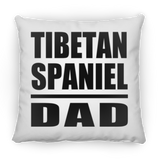 Tibetan Spaniel Dad - Throw Pillow