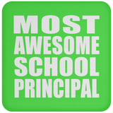 Most Awesome School Principal - Drink Coaster