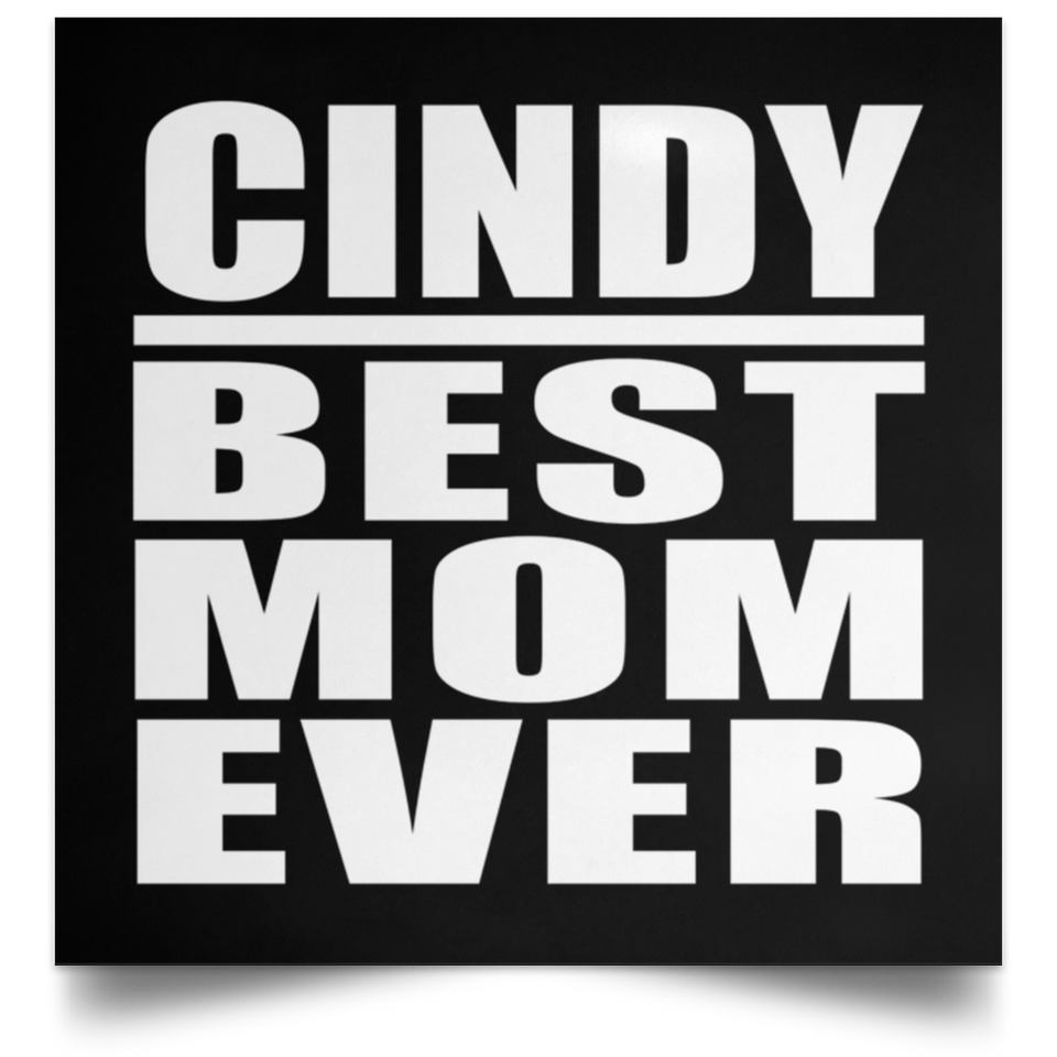 Cindy Best Mom Ever - Poster Square