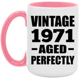 53rd Birthday Vintage 1971 Aged Perfectly - 15oz Accent Mug Pink