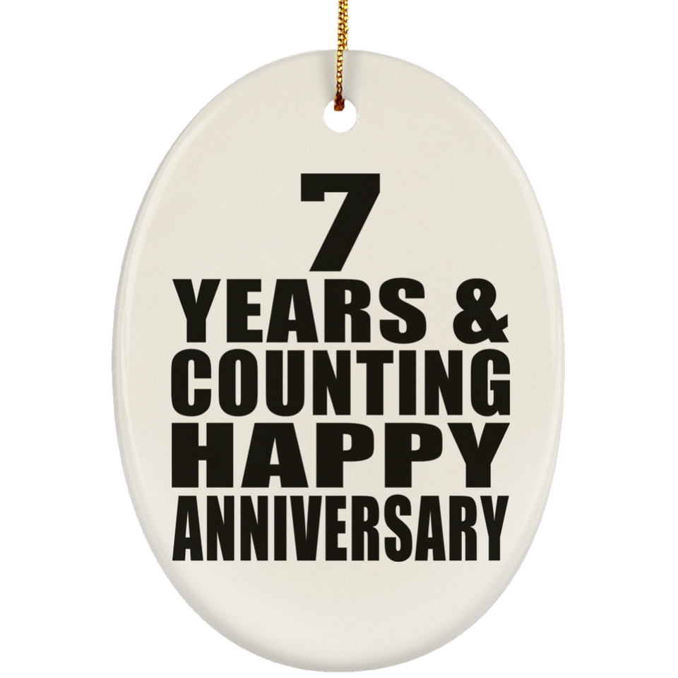 Happy 7th Anniversary 7 Years & Counting - Oval Ornament