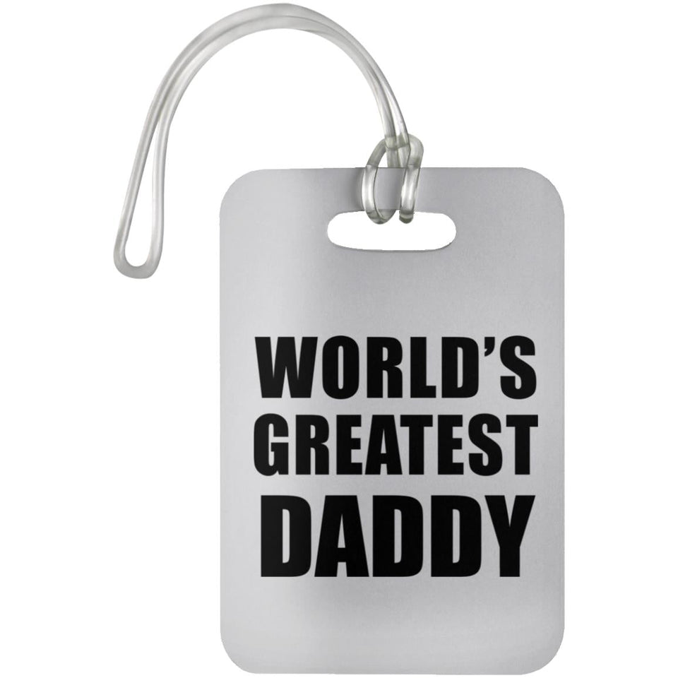 World's Greatest Daddy - Luggage Bag Tag
