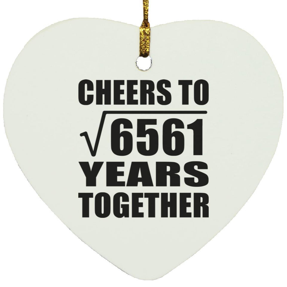 81st Anniversary Cheers To Square Root of 6561 Years Together - Heart Ornament
