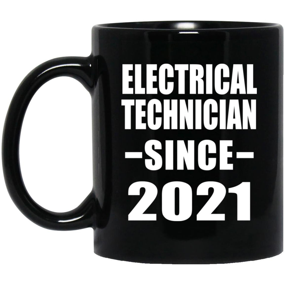 Electrical Technician Since 2021 - 11oz Coffee Mug Black