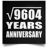 98th Anniversary Square Root of 9604 Years Anniversary - Poster Square