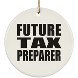 Future Tax Preparer - Circle Ornament