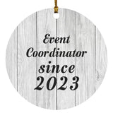 Event Coordinator Since 2023 - Circle Ornament F