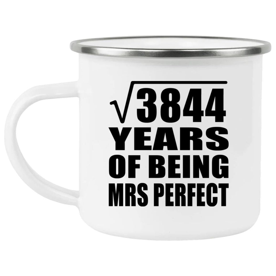 62nd Anniversary Square Root of 3844 Years of Mrs Perfect - 12oz Camping Mug