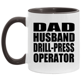Dad Husband Drill-Press Operator - 11oz Accent Mug Black