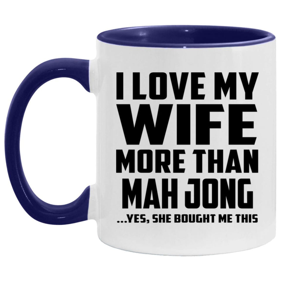 I Love My Wife More Than Mah Jong - 11oz Accent Mug Purple