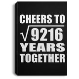 96th Anniversary Cheers To Square Root of 9216 Years Together - Canvas Portrait