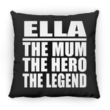 Ella The Mum The Hero The Legend - Throw Pillow Black