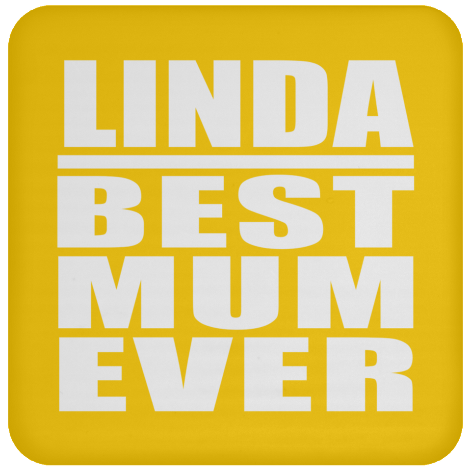 Linda Best Mum Ever - Drink Coaster