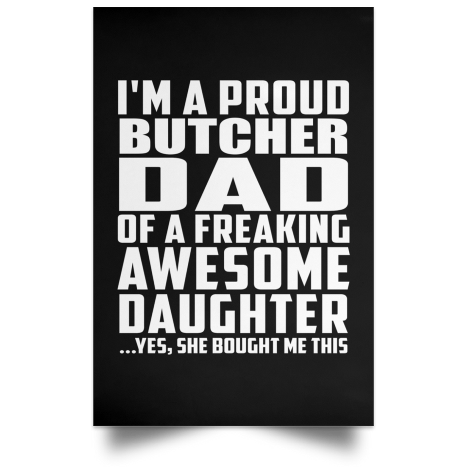 Proud Butcher Dad Of Awesome Daughter - Poster Portrait