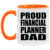 Proud Financial Planner Dad - 11oz Accent Mug Orange