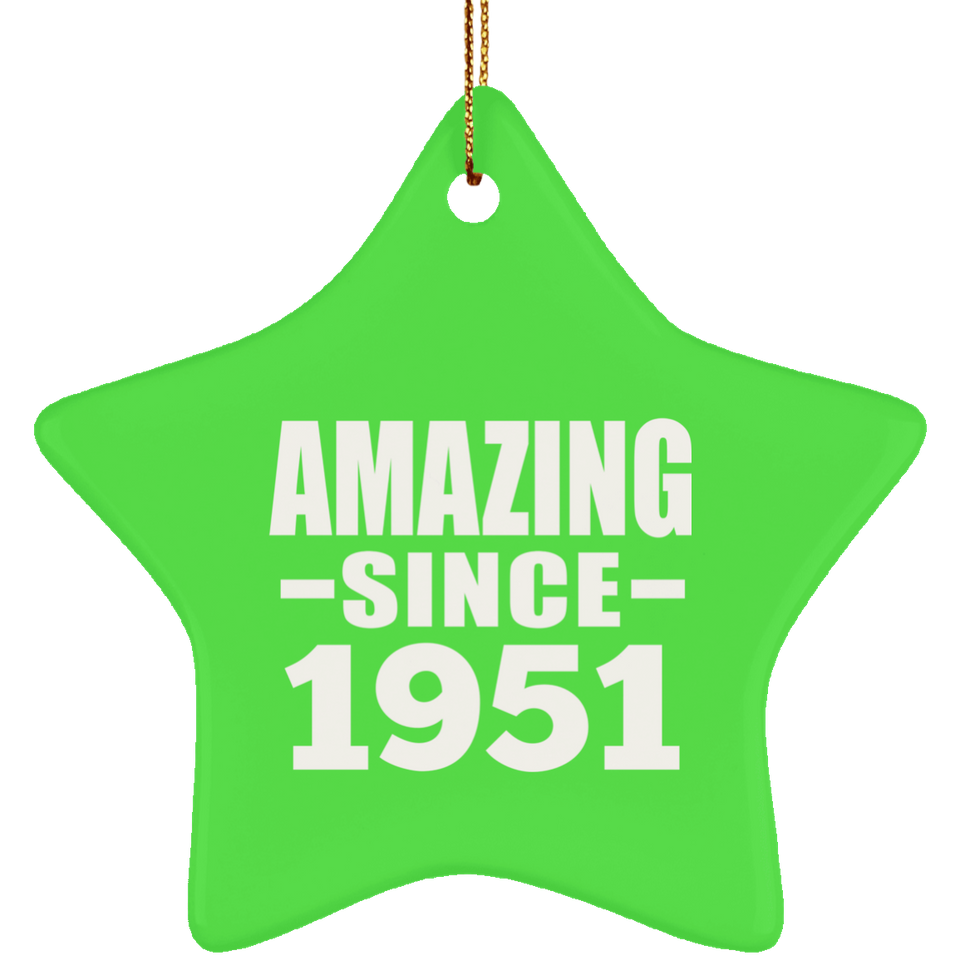 73rd Birthday Amazing Since 1951 - Star Ornament