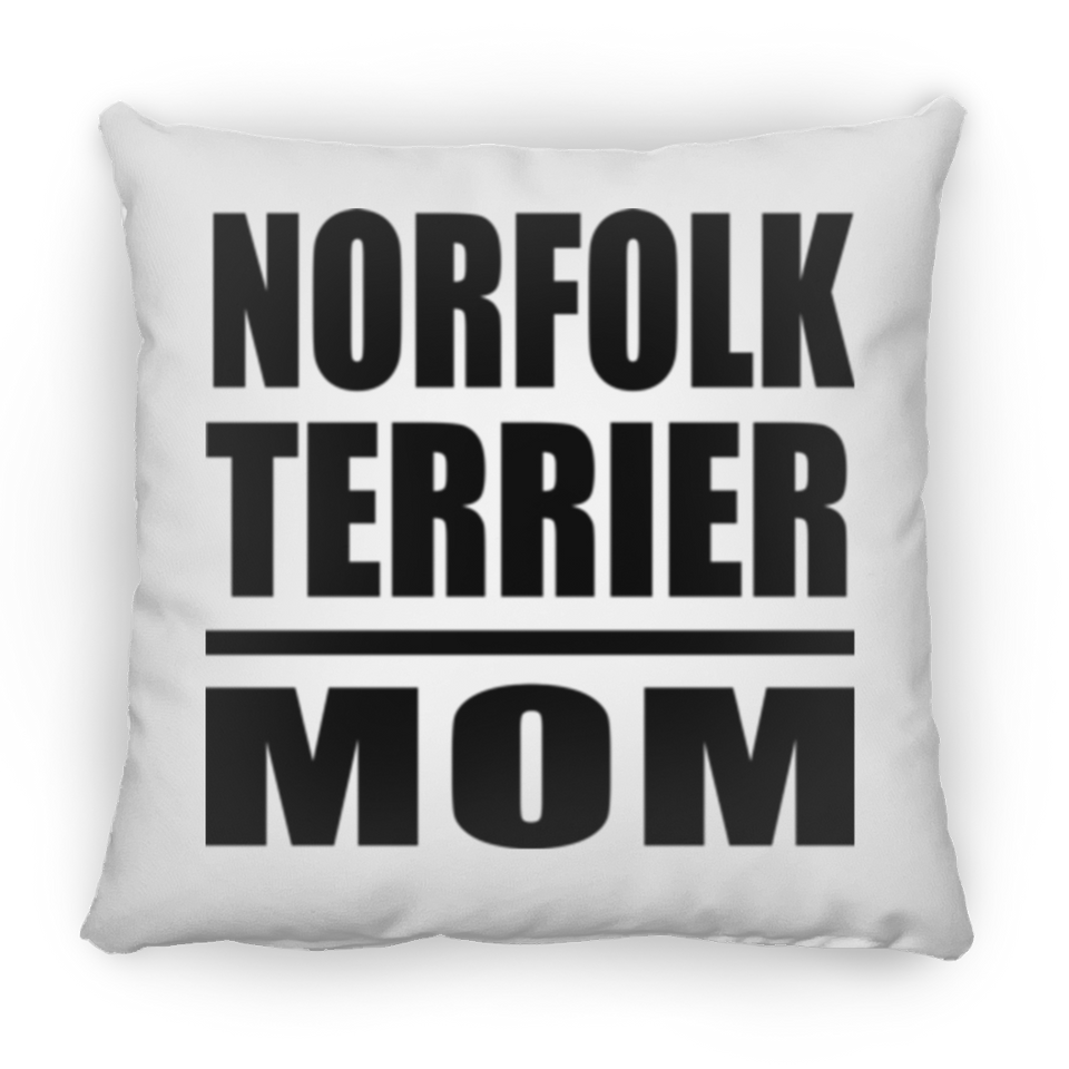 Norfolk Terrier Mom - Throw Pillow