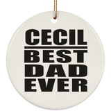 Cecil Best Dad Ever - Circle Ornament