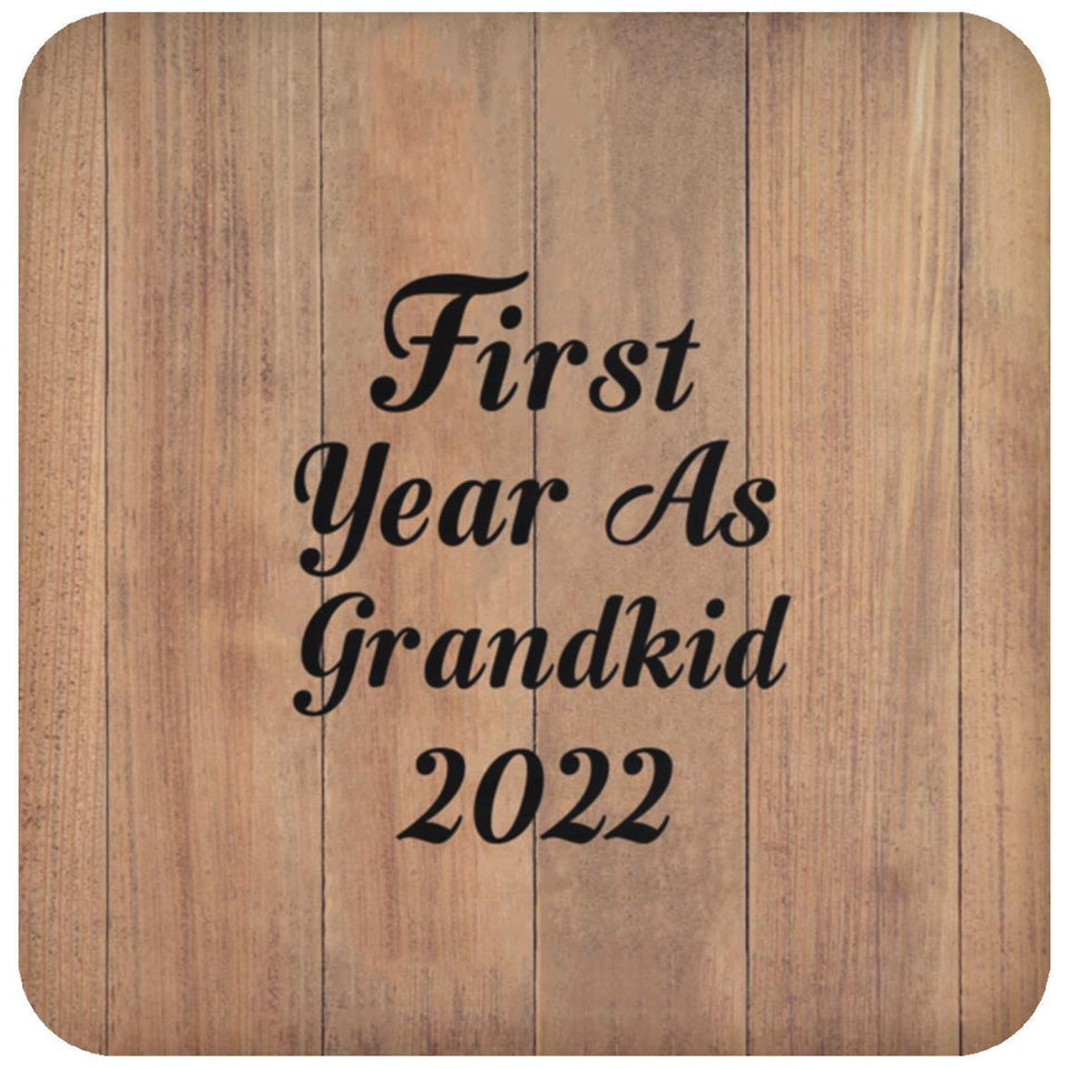 First Year As Grandkid 2022 - Drink Coaster C