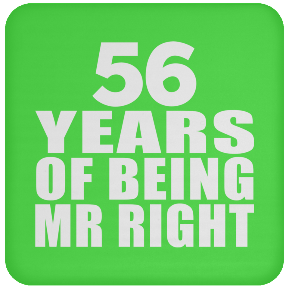 56th Anniversary 56 Years Of Being Mr Right - Drink Coaster