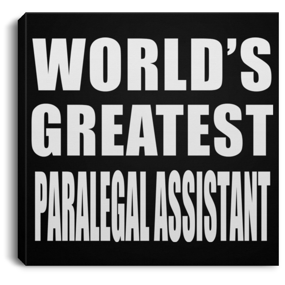 World's Greatest Paralegal Assistant - Canvas Square