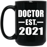 Doctor Established EST. 2021 - 15oz Coffee Mug Black