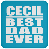 Cecil Best Dad Ever - Drink Coaster