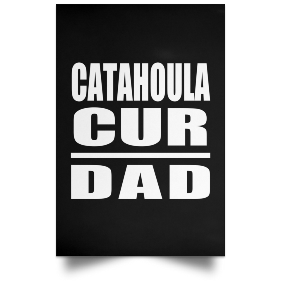 Catahoula Cur Dad - Poster Portrait
