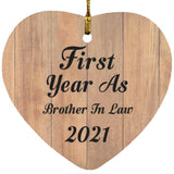 First Year As Brother In Law 2021 - Heart Ornament C