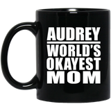 Audrey World's Okayest Mom - 11 Oz Coffee Mug Black