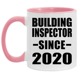 Building Inspector Since 2020 - 11oz Accent Mug Pink