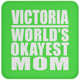 Victoria World's Okayest Mom - Coaster
