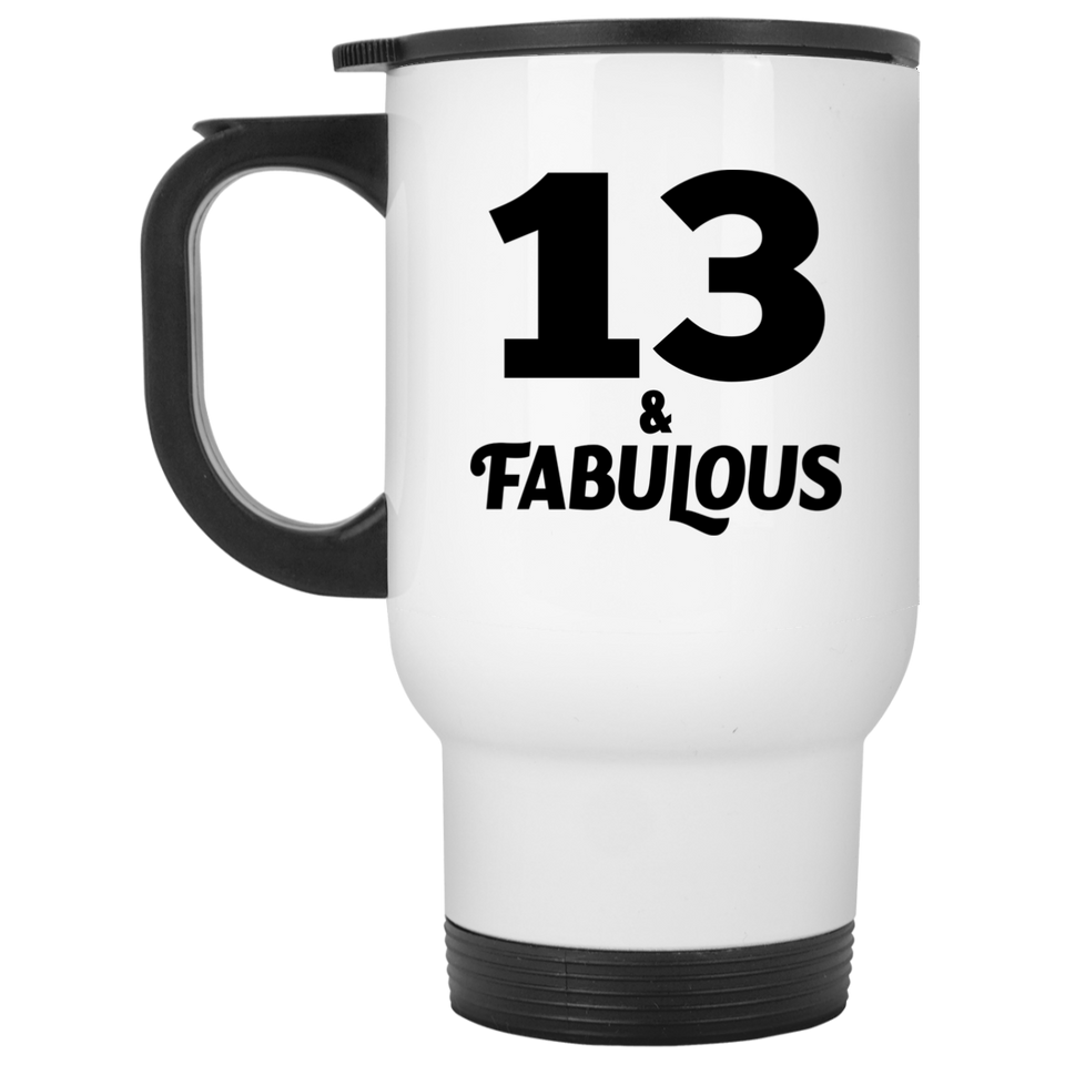 13th Birthday 13 & Fabulous - White Travel Mug
