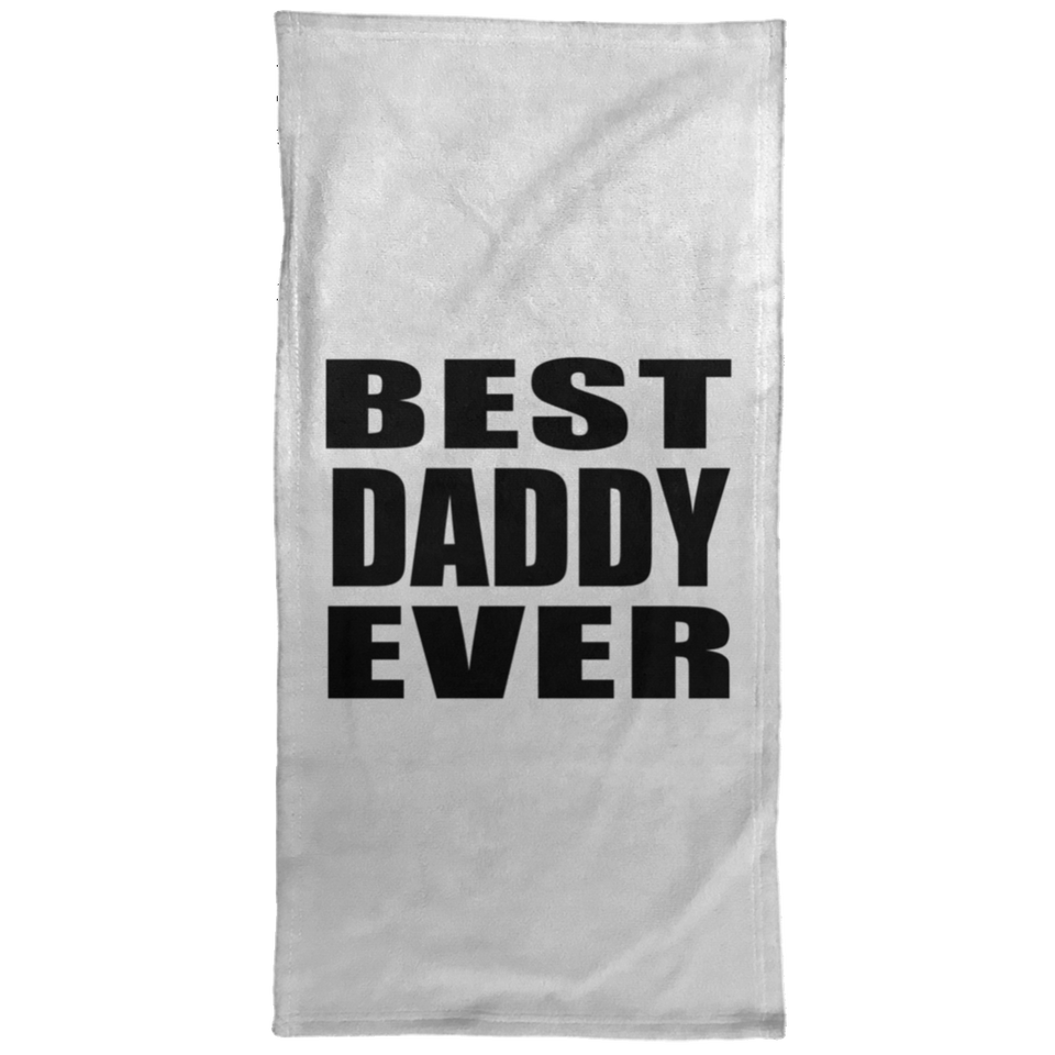 Best Daddy Ever - Hand Towel