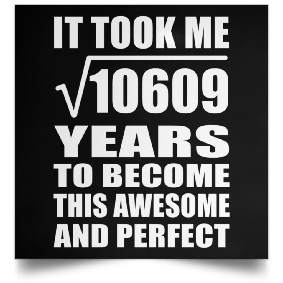 103rd Birthday Took Square Root of 10609 Years To Awesome - Poster Square