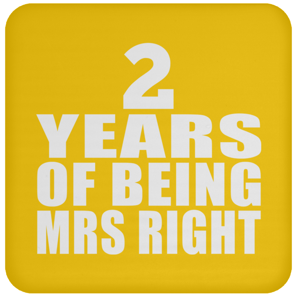 2nd Anniversary 2 Years Of Being Mrs Right - Drink Coaster
